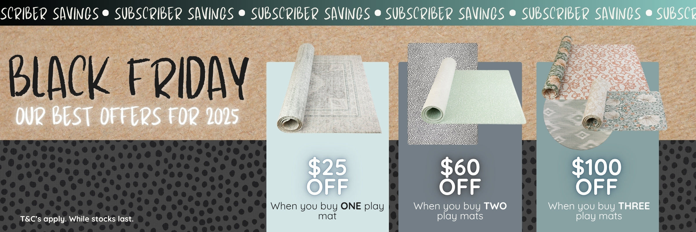 Exclusive Subscriber Savings when you buy playmats on Black Friday and Cyber Monday